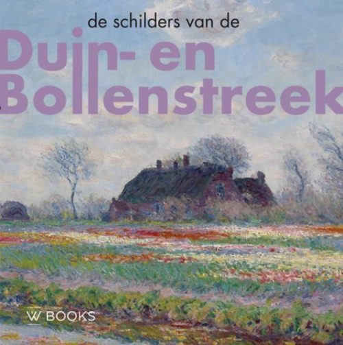 De Schilders van de Duin- en Bollenstreek