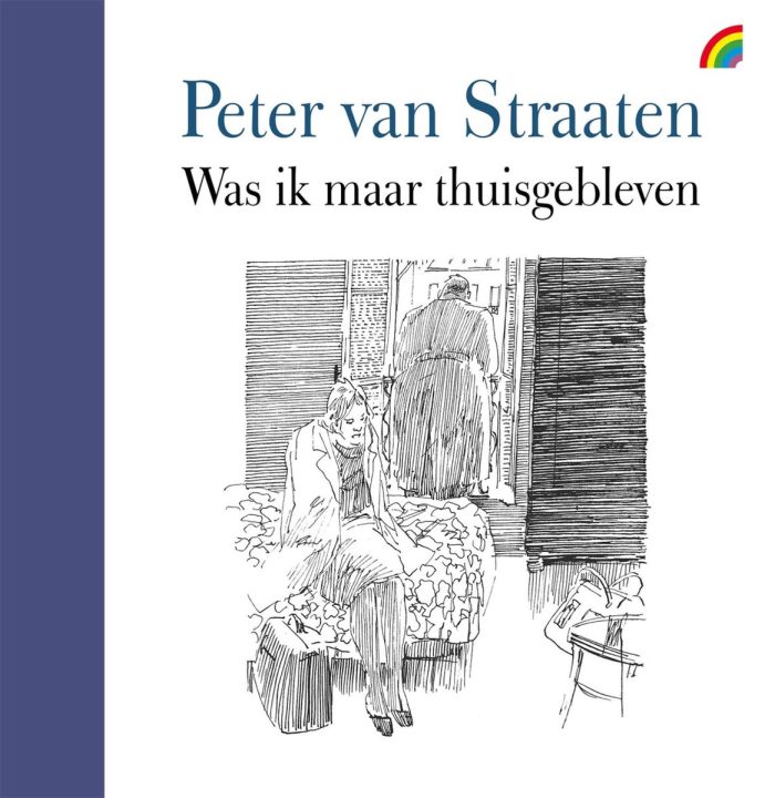 Peter van Straaten Was ik maar thuisgebleven