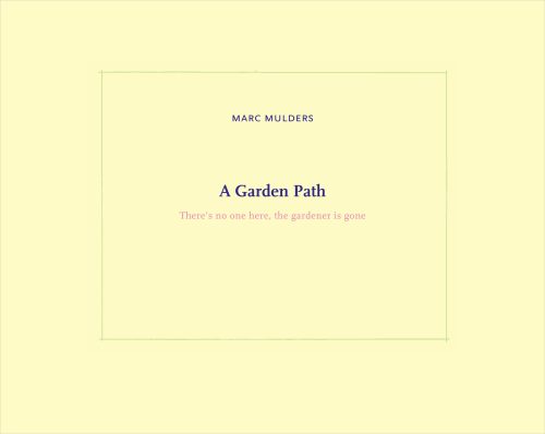 A Garden Path | Marc Mulders