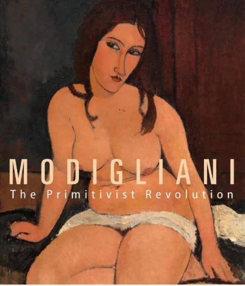 Modigliani,The Primitivist Revolution