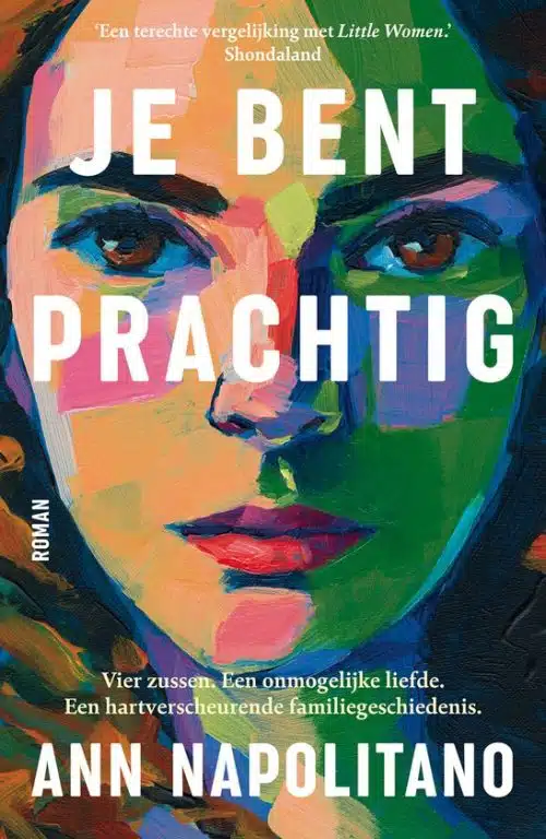 Je Bent Prachtig | Ann Napolitano